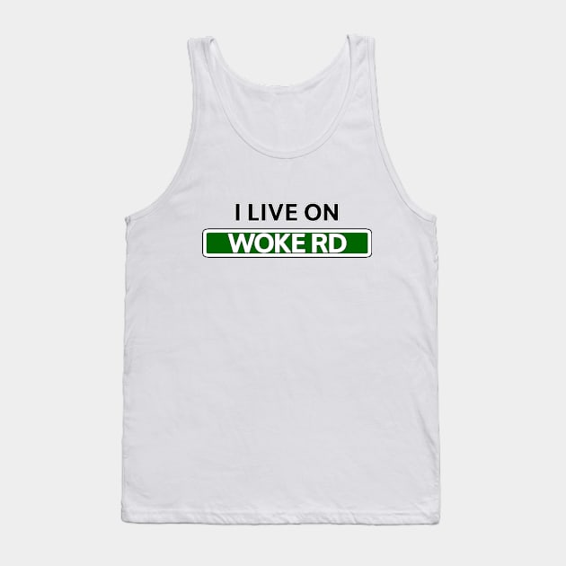 I live on Woke Road Tank Top by Mookle